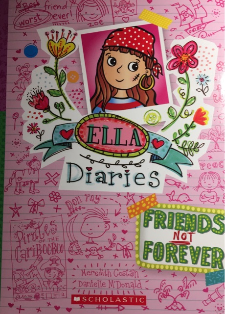 ELLA Diaries  - FRIENDS NOT FOREVER