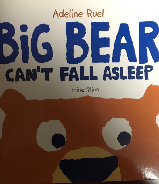 Big Bear can't fall asleep