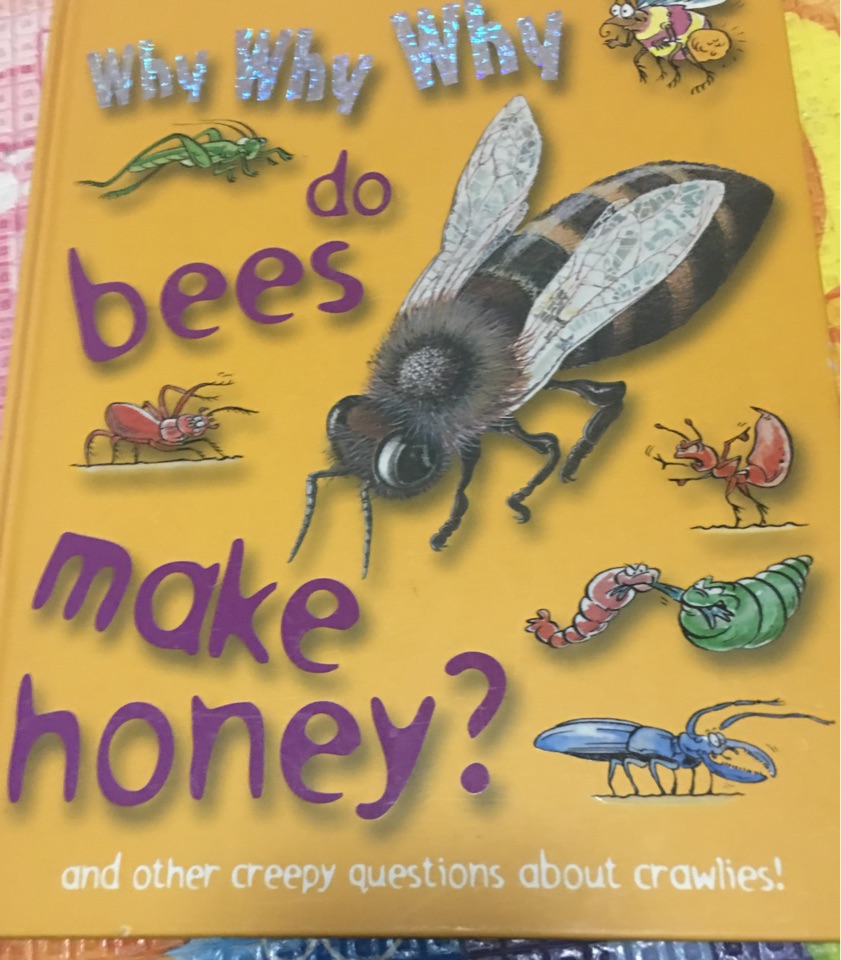 Why do bees make honey?