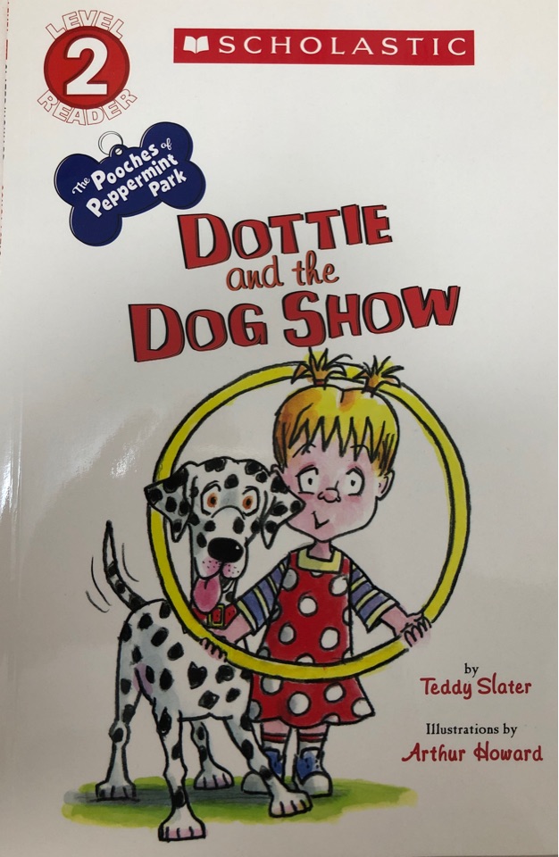 Scholastic Level 2 Reader: Dottie and the Dog Show