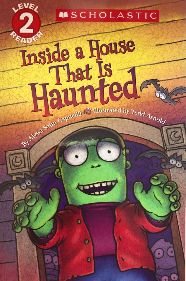 Scholastic Level 2 Reader: Inside a House That Is Haunted