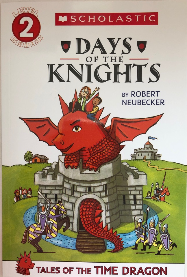 Scholastic Level 2 Reader: Days of the Knights