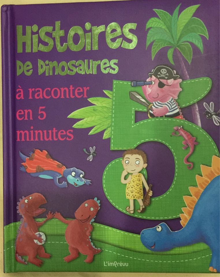 Histoires De Dinosaurs a raconter en 5 minutes