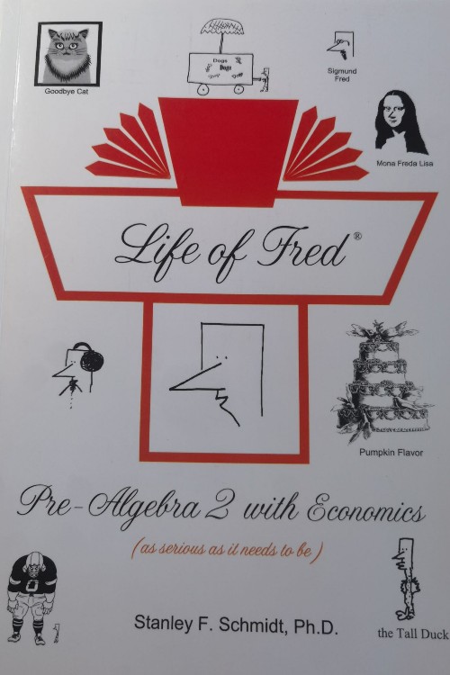 Life of Fred-Pre-Algebra2 with Economics