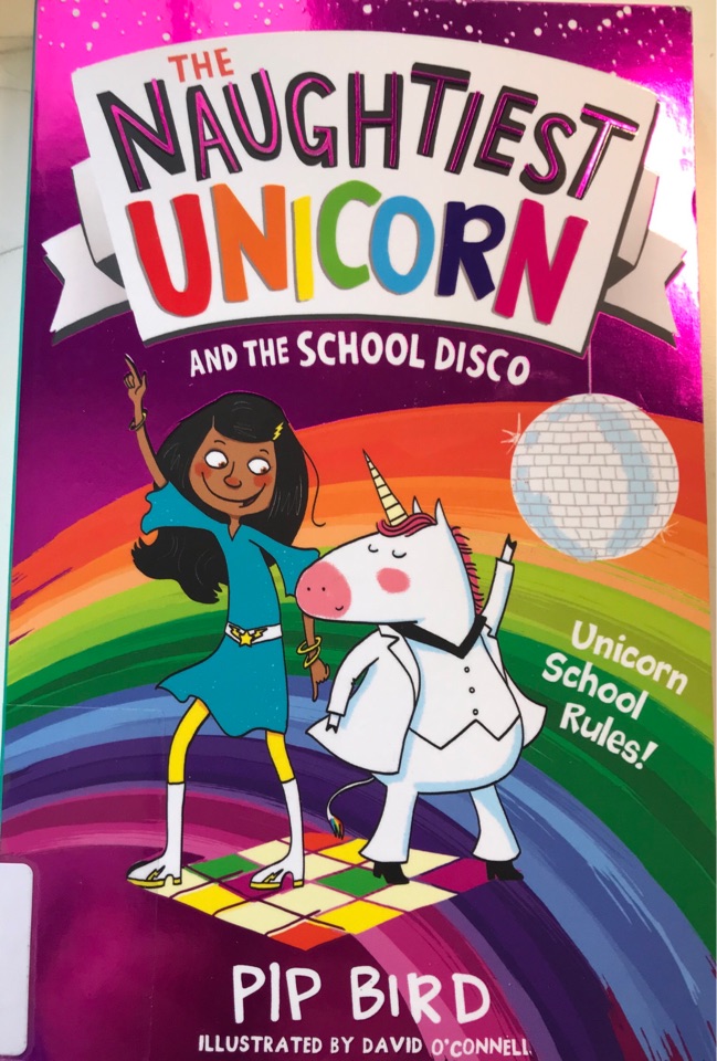 The Naughtiest Unicorn and the School Disco