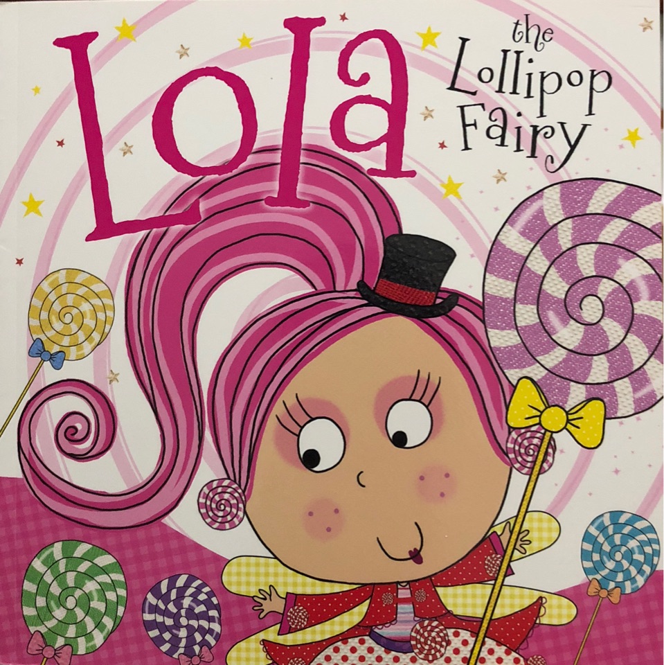 Lola, the lollipop fairy