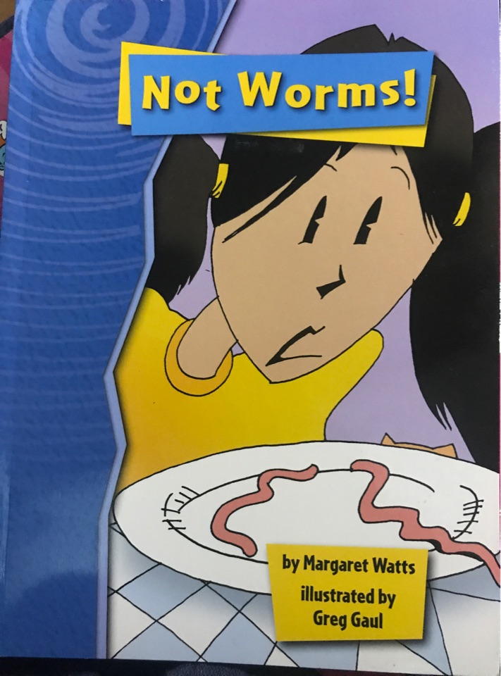 Not worms