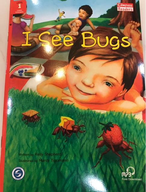 Compass Readers Level 1 Fiction 1-3:  I See Bugs