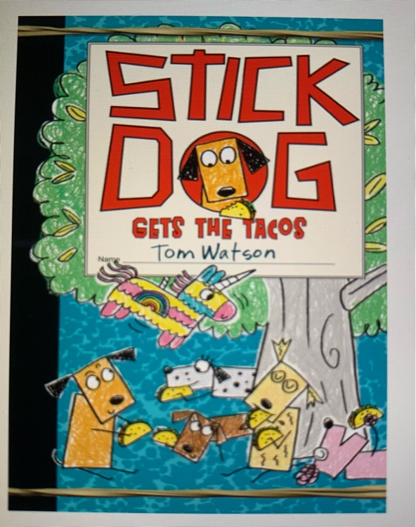 STICK DOG Gets the Tacos