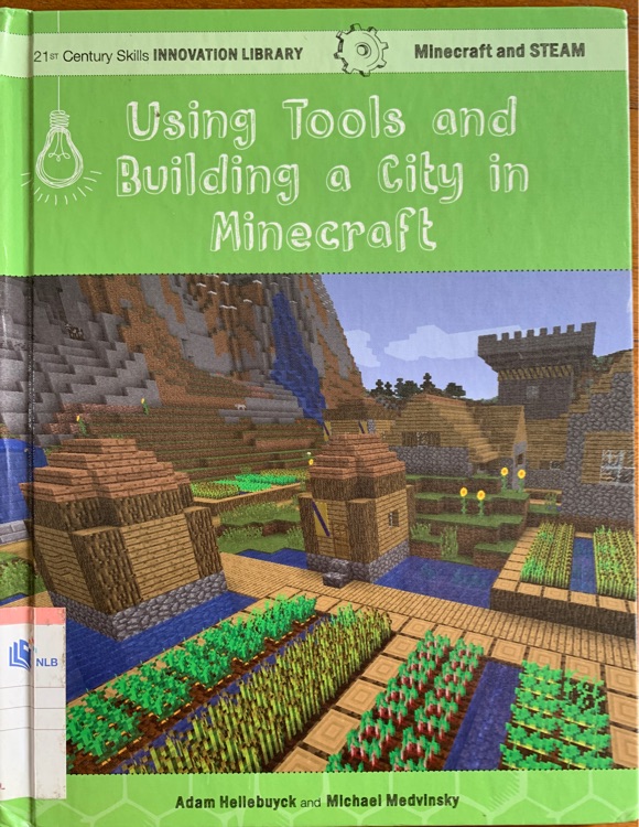 Using Tools and Building a City in Minecraft