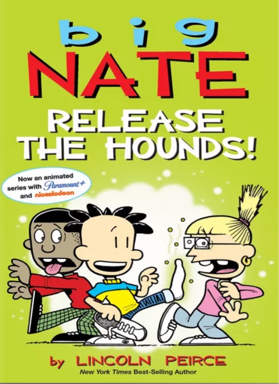 Big Nate: Release The Hounds!