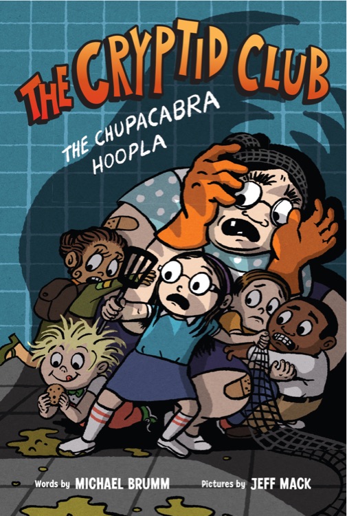 The Cryptid Club Book 3:The Chupacabra Hoopla