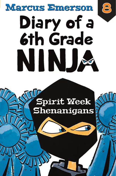 Diary of a 6th Grade Ninja Series 8: Spirit Week Shenanigans