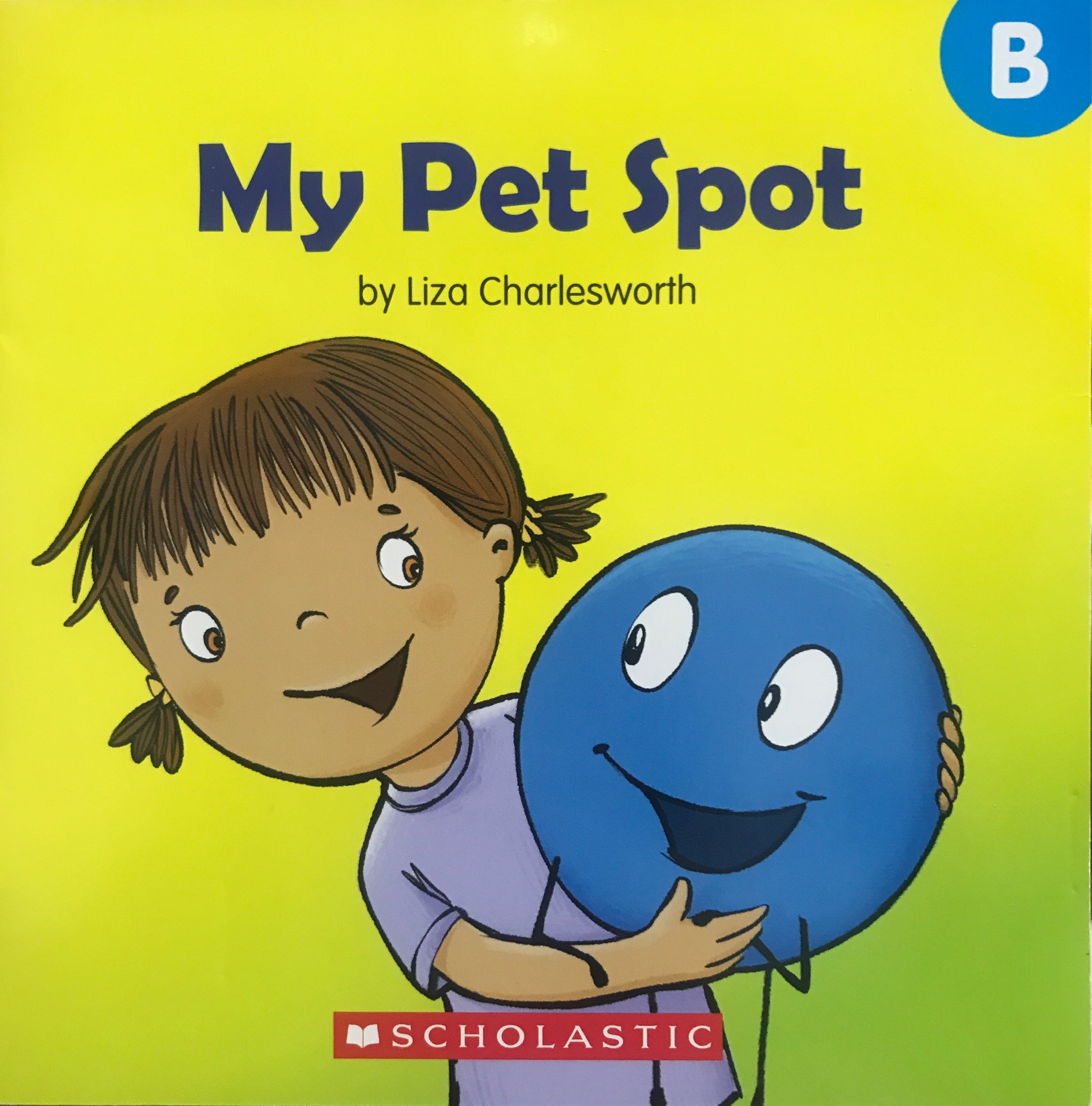 Buddy Readers level B: My Pet Spot