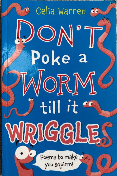 Don't poke a worm till it wriggle