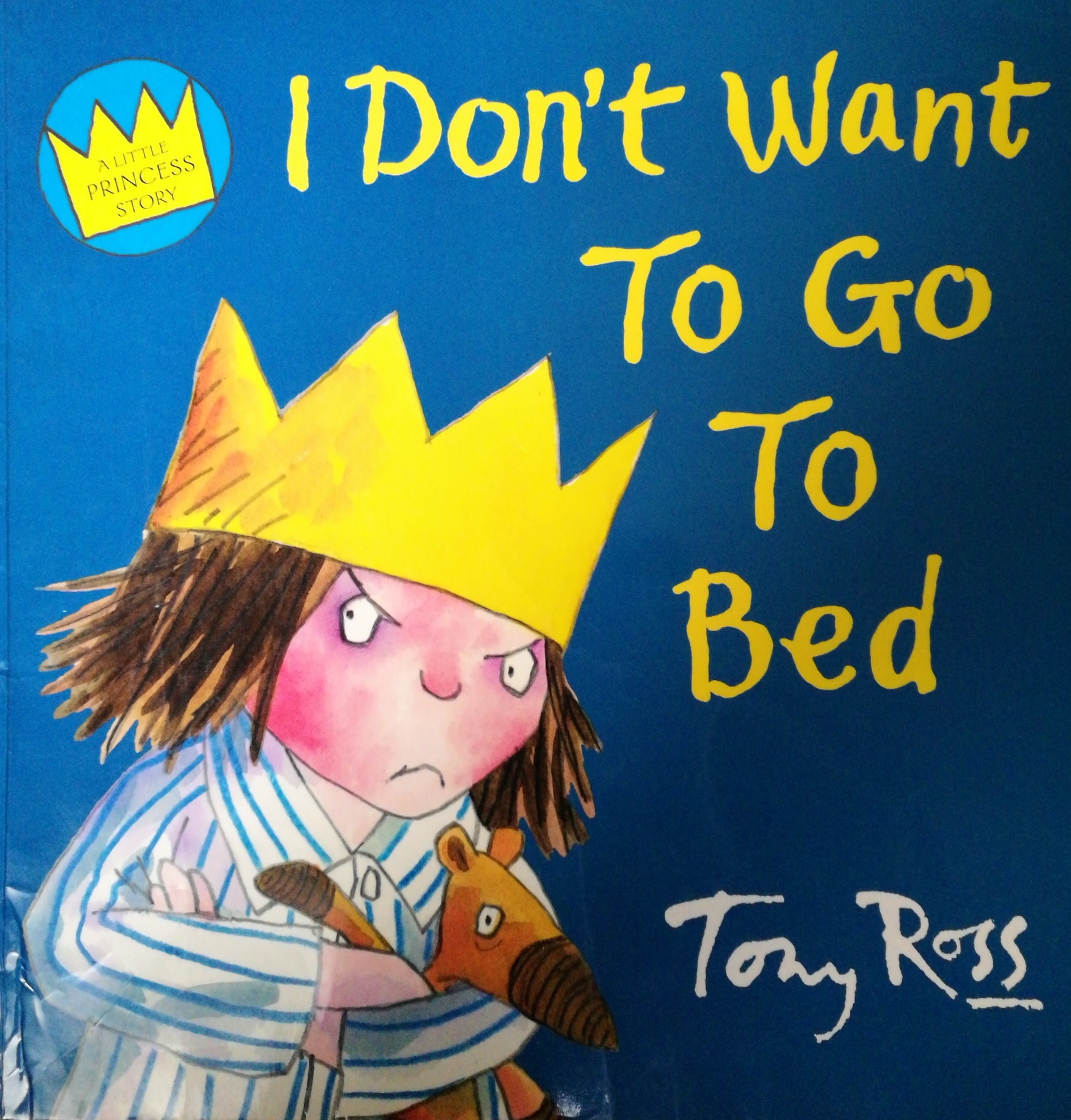 A Little Princess Story: I Don't Want To Go To Bed!