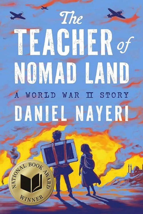 The Teacher of Nomad Land : A World War II Story