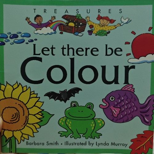 Let there be colour