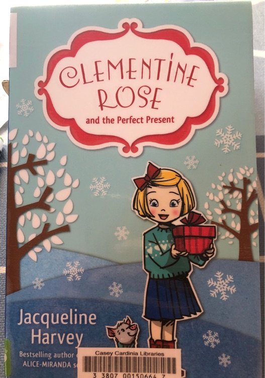 Clementine Rose and the perfect present