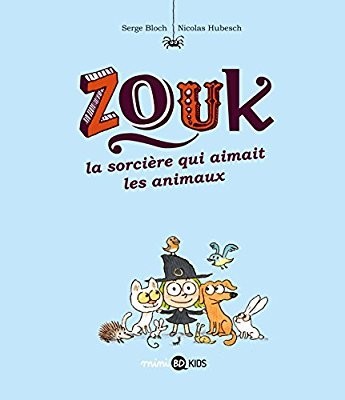 zouk la sorcière qui aimait les animaux