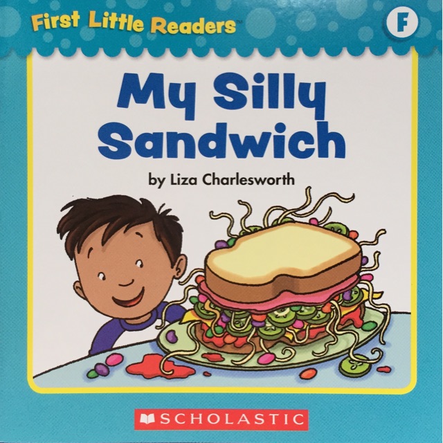 First Little Readers level E&F:  My Silly Sandwich