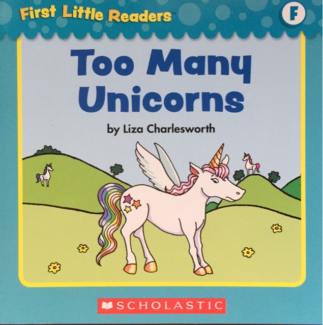 First Little Readers level E&F:  Too Many Unicorns