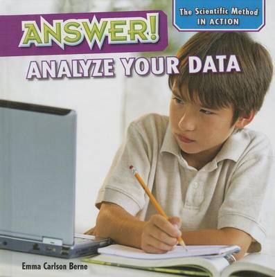 Answer!: Analyze Your Data