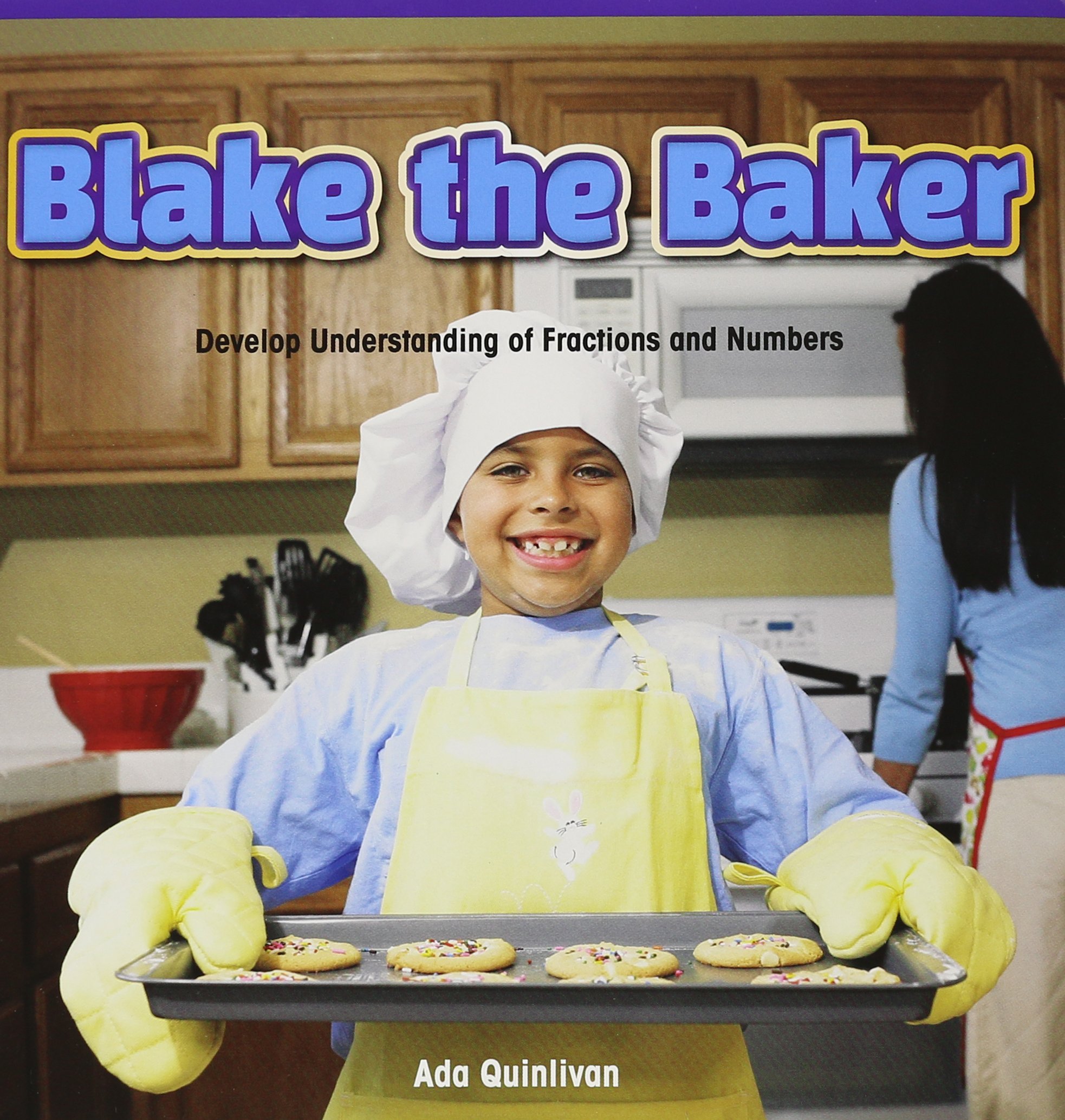 Blake the Baker: Develop Understanding of Fractions