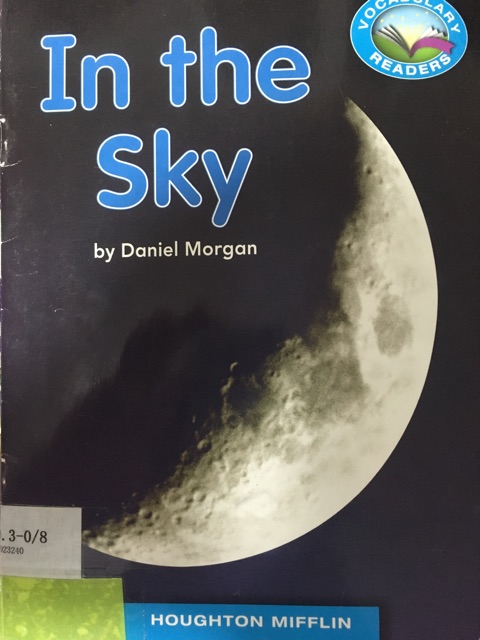 IN THE SKY K.3.15 HOUGHTON MIFFLIN LEVELED READERS