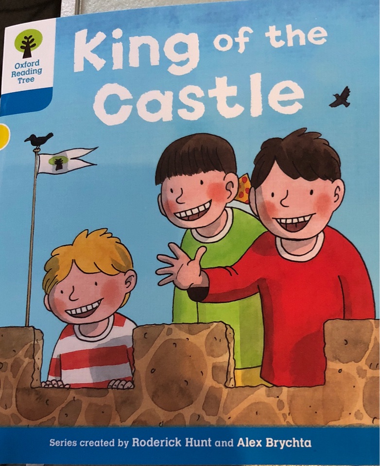 Oxford Reading Tree 3-7: King of the Castle