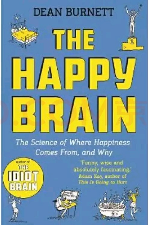 The Happy Brain: The Science of Where ...