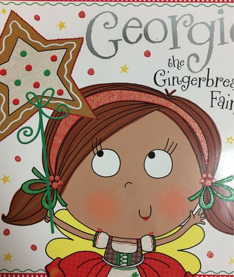 Georgie the  gingerbread fairy