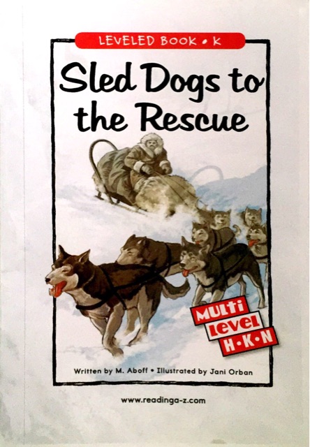RAZ level K: Sled dogs to the rescue