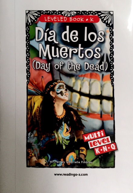 RAZ level K: Dia de los Muertos ( day of the dead )