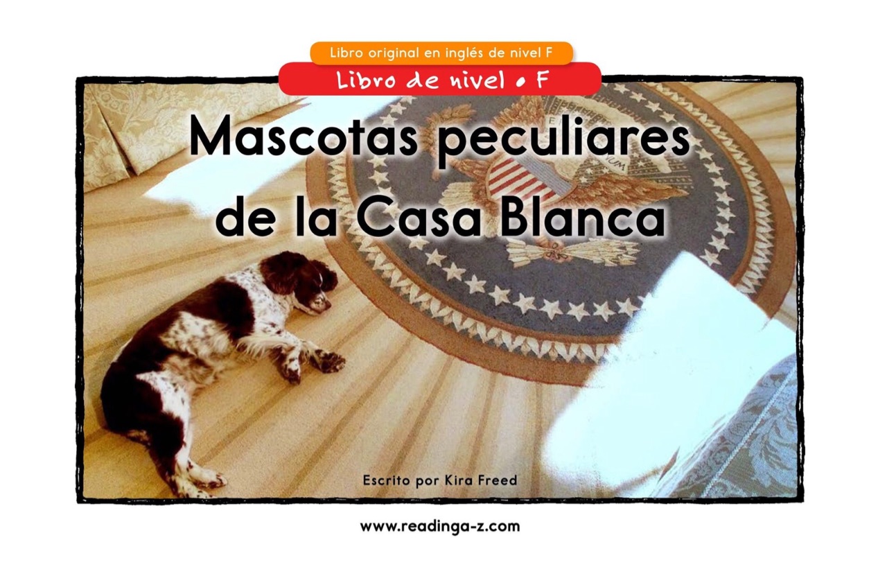 Mascotas peculiares de la Casa Blanca