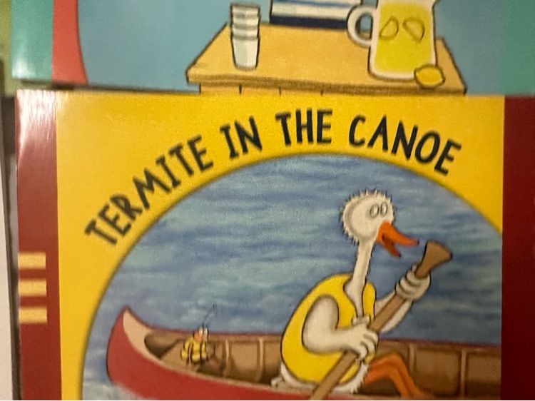 Termite in the canoe