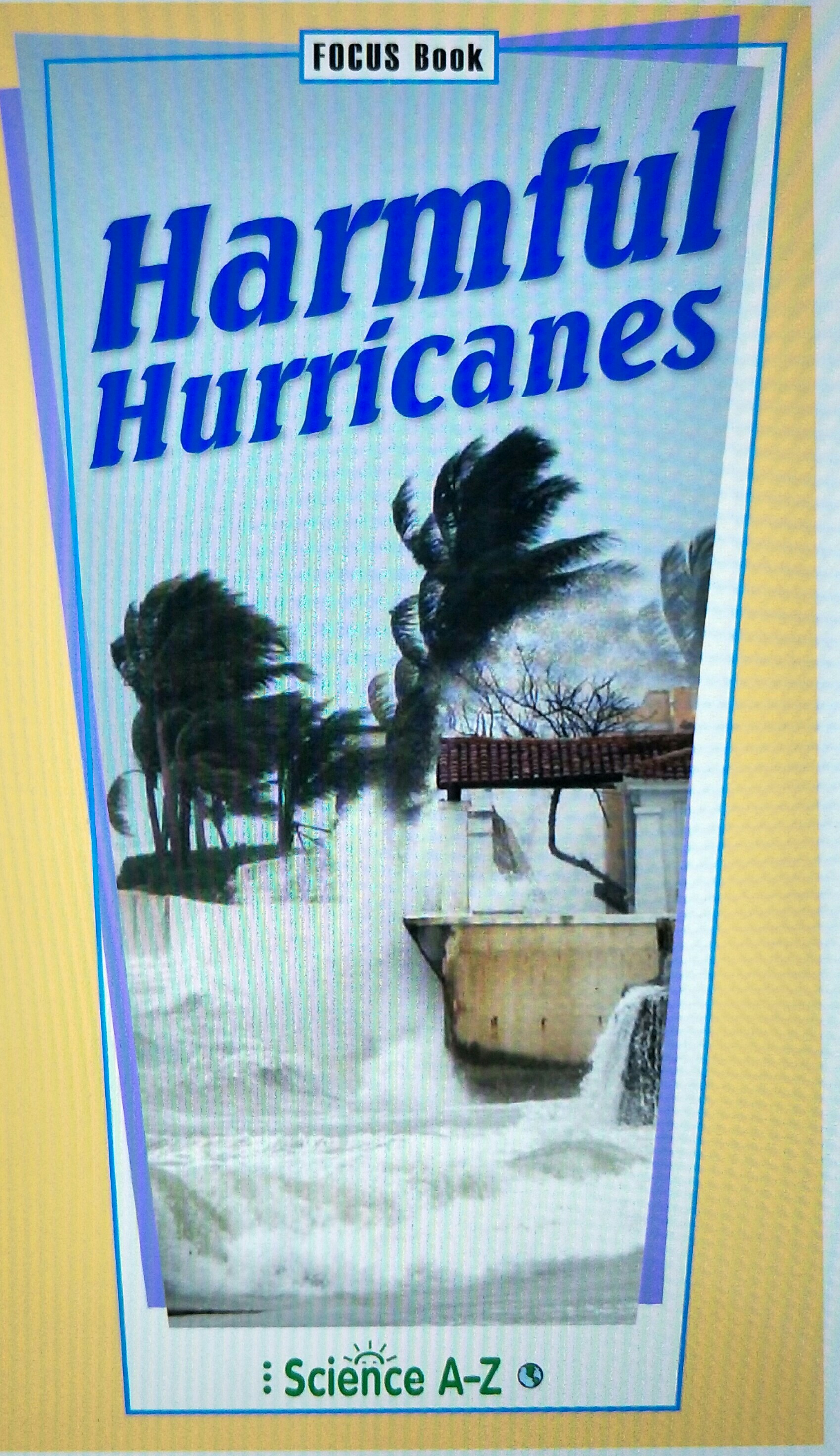 Harmful Hurricanes