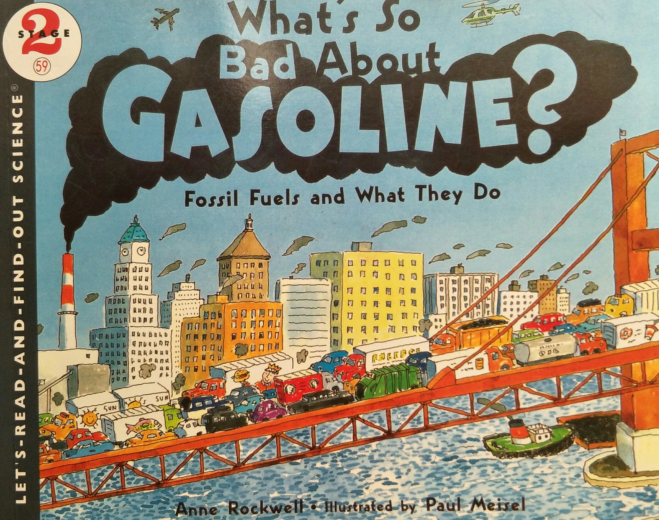 Let's-Read-and-Find-Out Science 2: What's So Bad About Gasoline?