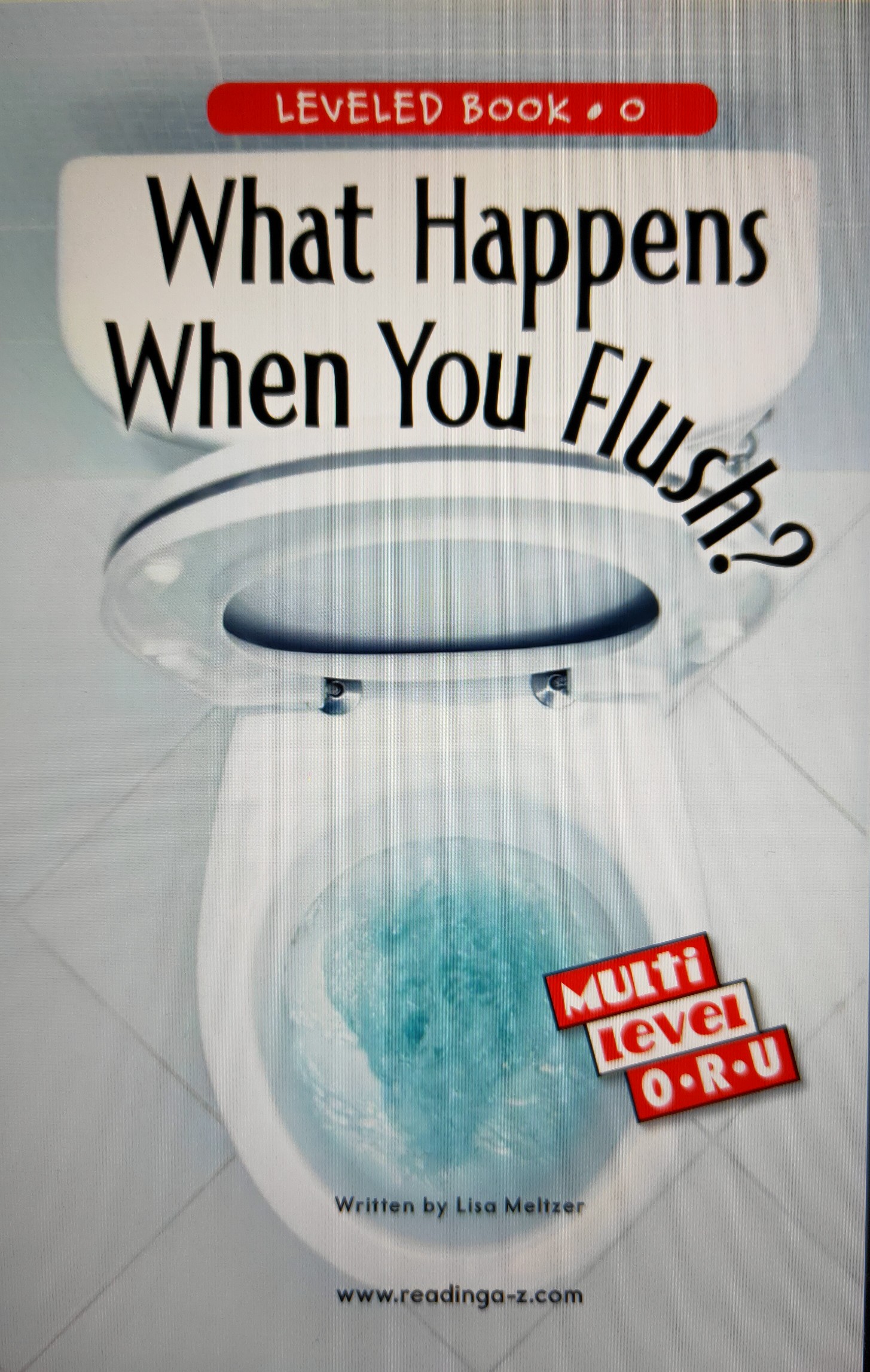 What Happens When You Flush? (RAZ O)