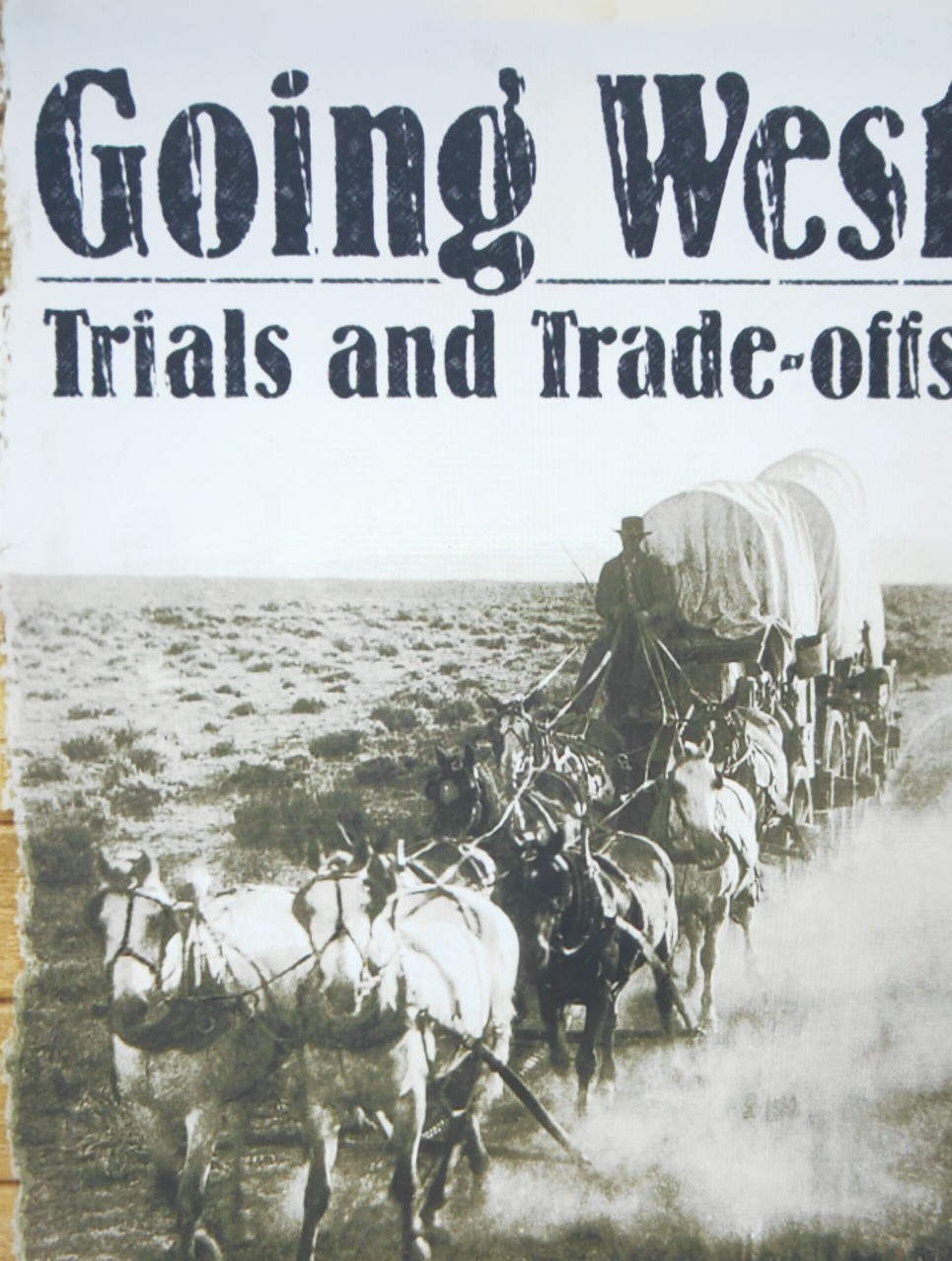 Going West Trials and Trade-offs