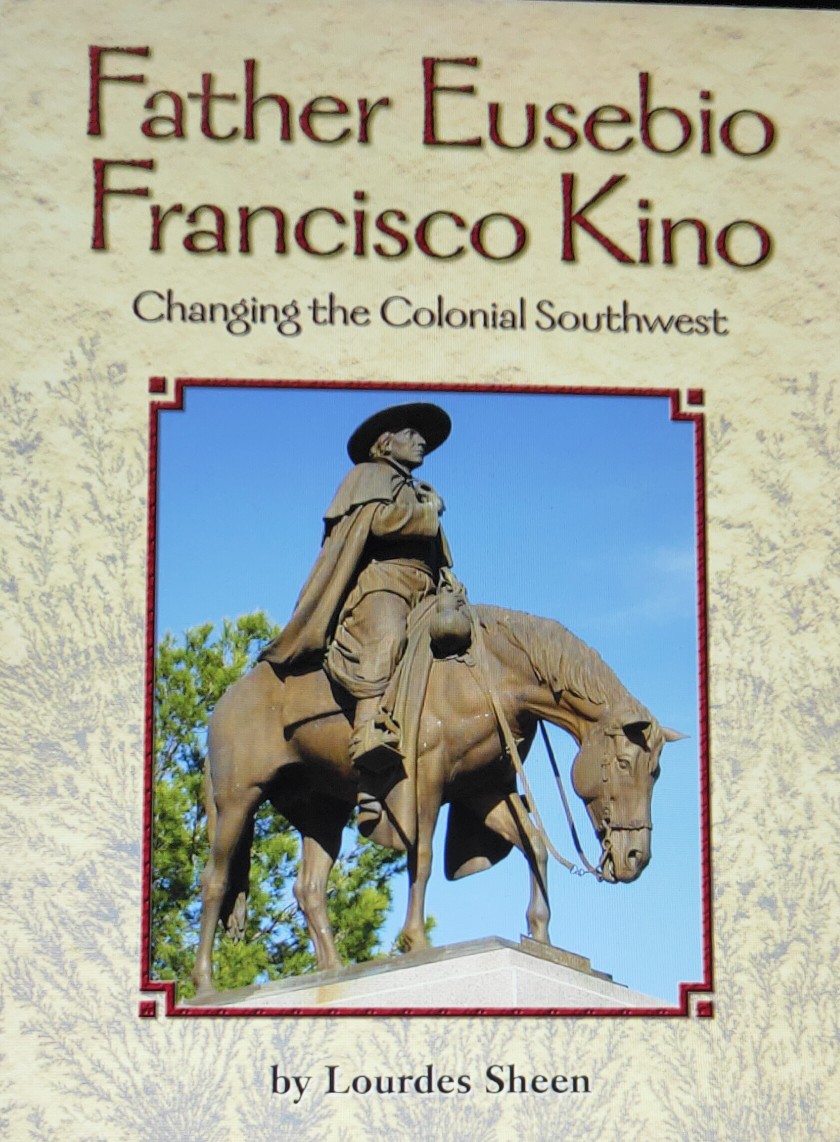 Father Eusebio Francisco Kino Changing the Colonial Southwest (Life Science: Living Together on Earth)