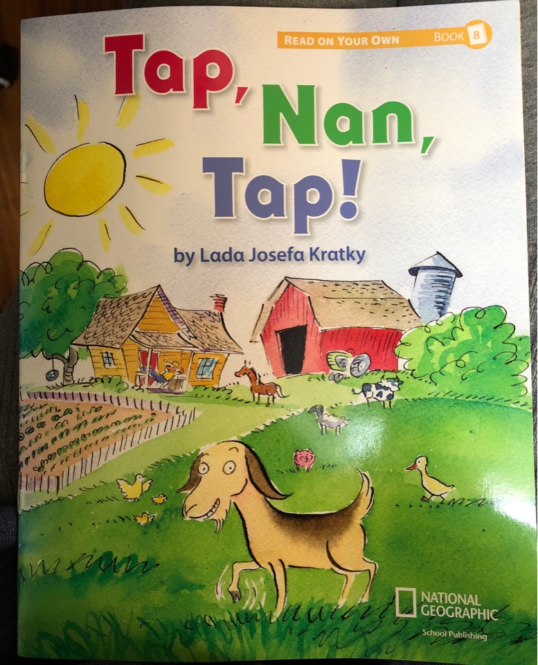 Reach for Reading K (Read On Your Own Books): Tap, Nan, Tap!