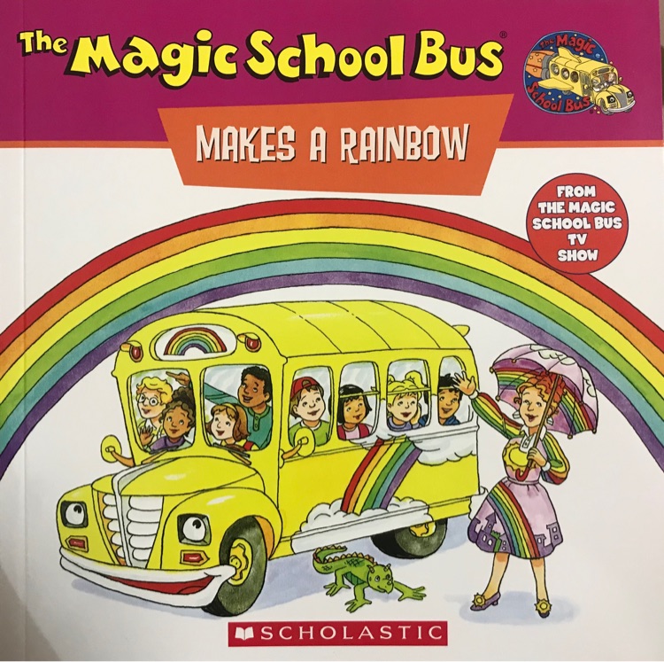 The magic school bus makes a rainbow