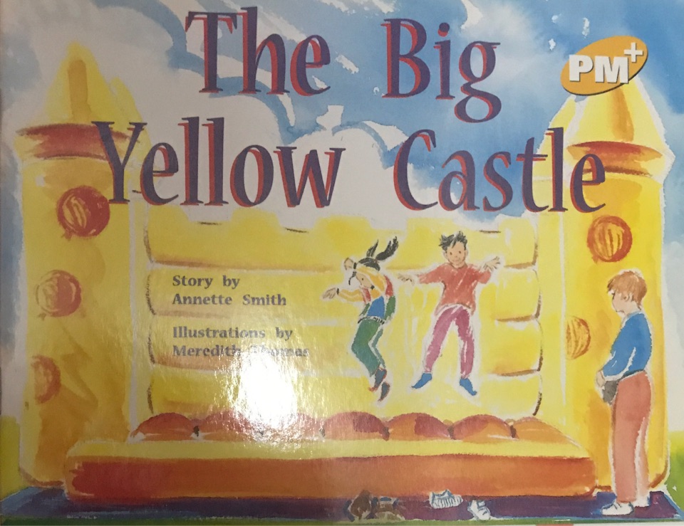 The Big Yellow Castle PM PLUS Level 7 Yellow