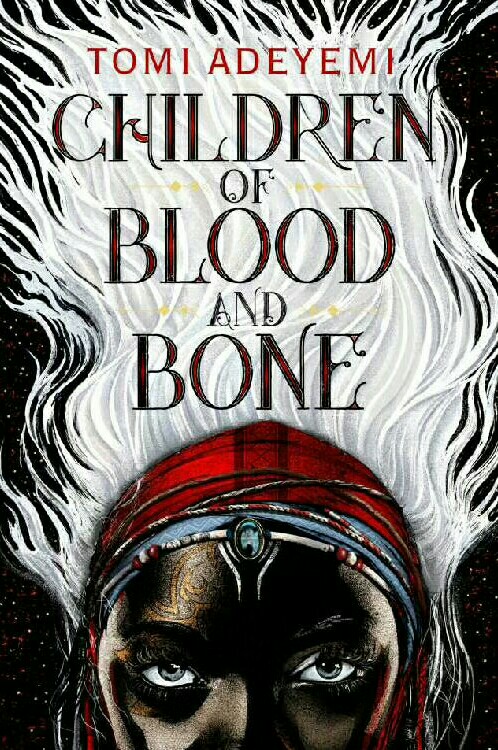 #5 Children of Blood and Bone