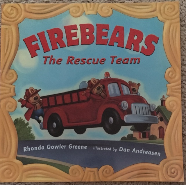 Firebears: The Rescue Team by Rhonda Gowler Greene (2007-05-03)