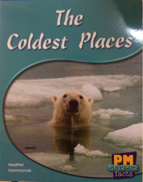 The Coldest Places PM Science Facts Levels 14/15 Green