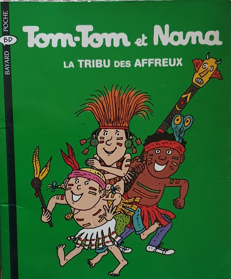 Tom-Tom et Nana 14 LA TRIBU DES AFFREUX