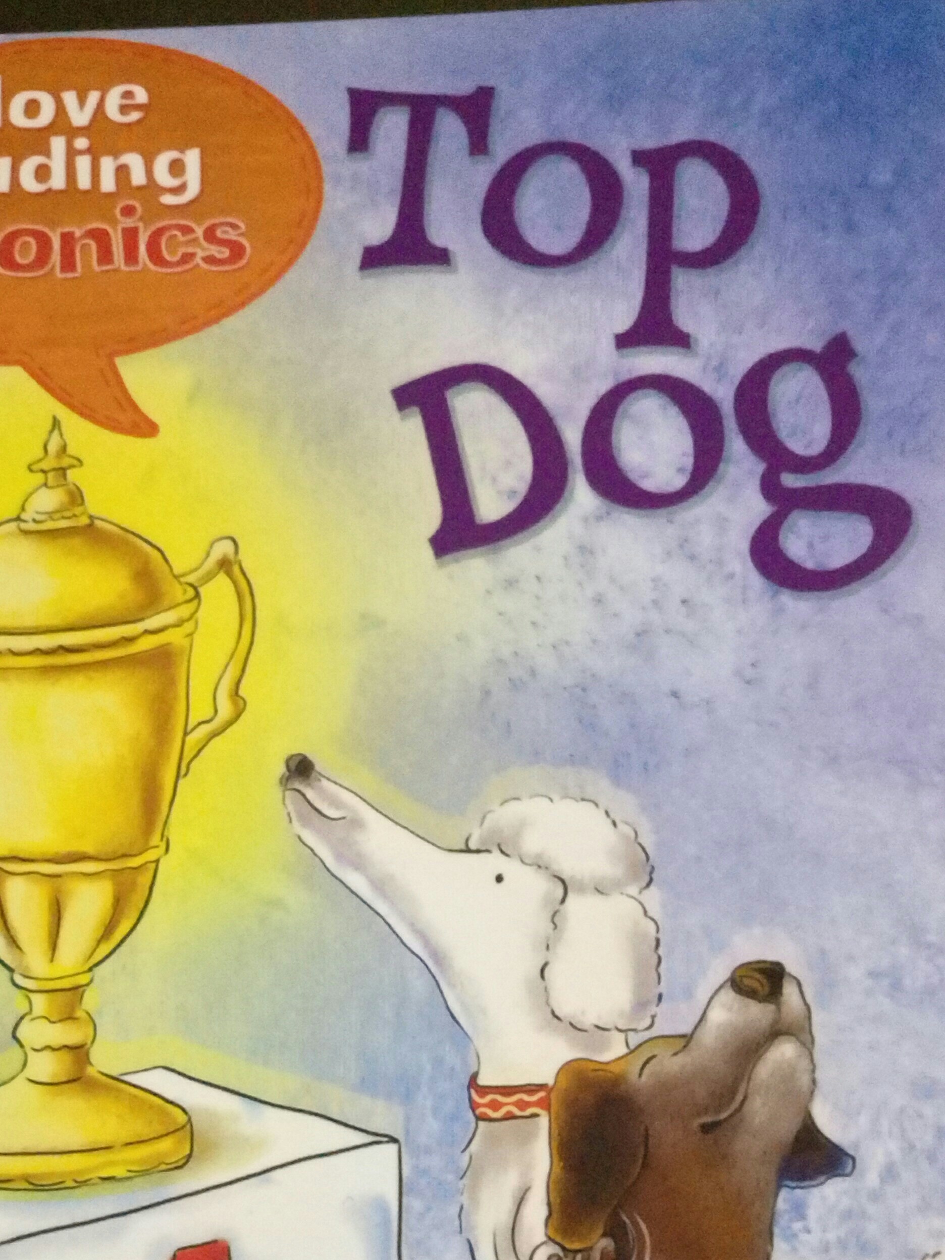 I Love Reading Phonics Level1 Top Dog