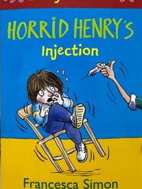 Early Readers: Horrid Henry's Injection